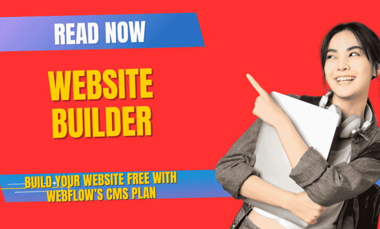 Build Your Website Free with Webflow’s CMS Plan