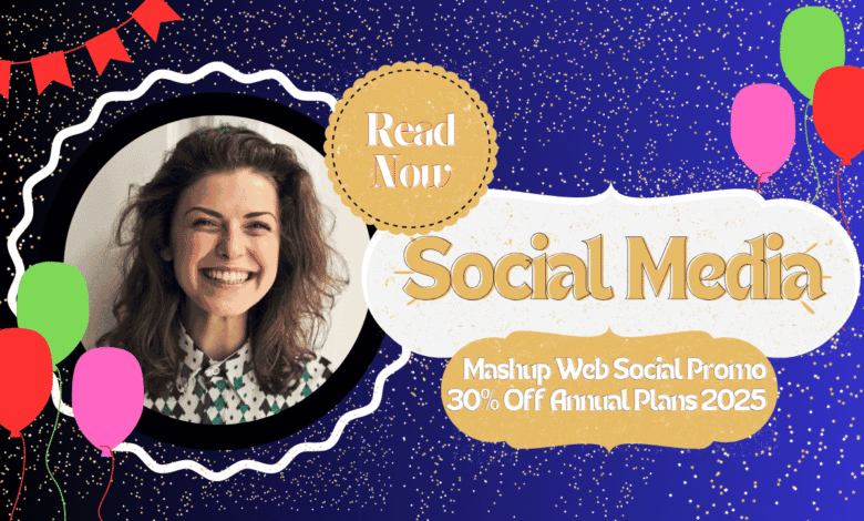Mashup Web Social Promo 30% Off Annual Plans 2025