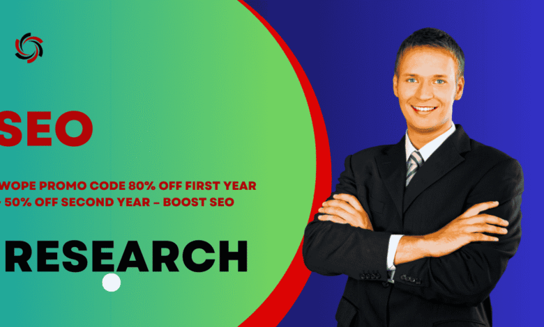 Wope Promo Code 80% Off First Year + 50% Off Second Year – Boost SEO