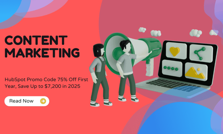 HubSpot Promo Code 75% Off First Year, Save Up to $7,200 in 2025