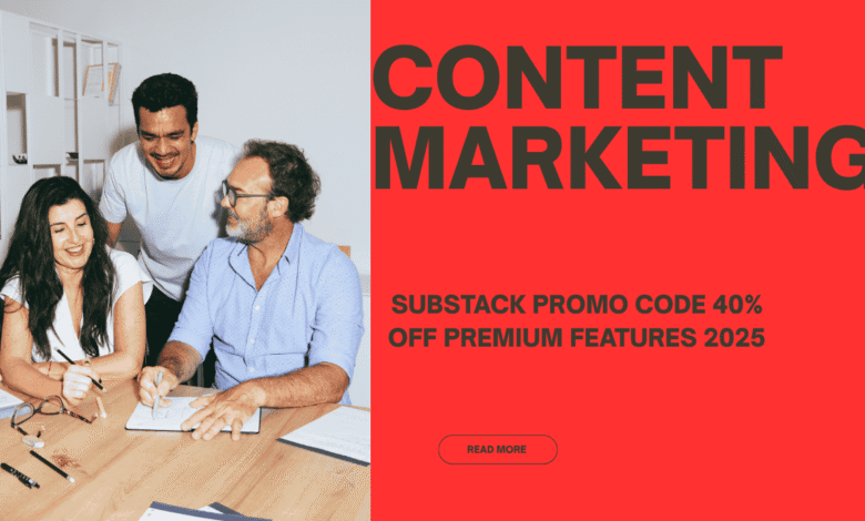 Substack Promo Code 40% Off Premium Features 2025